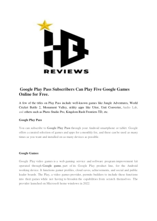 Google Play Pass Subscribers Can Play Five Google Games Online for Free.