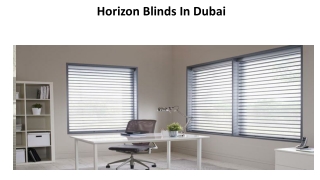 Horizon blinds In Dubai