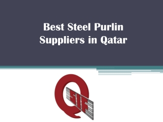 Best Steel Purlin Suppliers in Qatar - www.qatarsteelfactory.com