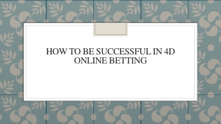 How To Be Successful In 4D Online Betting