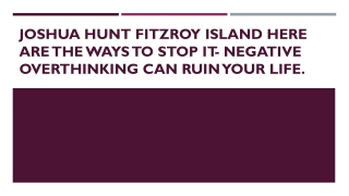 Joshua Hunt Fitzroy Island Here Are The Ways To Stop It Negative Overthinking Can Ruin Your Life.