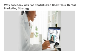 Why Facebook Ads For Dentists Can Boost Your Dental Marketing Strategy