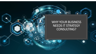 Why Your Business Needs IT Strategy Consulting