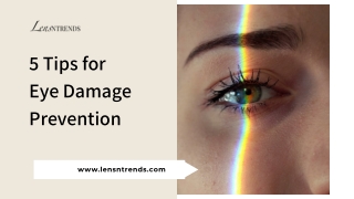5 Tips for  Eye Damage Prevention - Lensntrends
