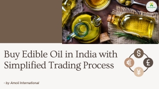 Buy Edible Oil in India with a Simplified Trading Process