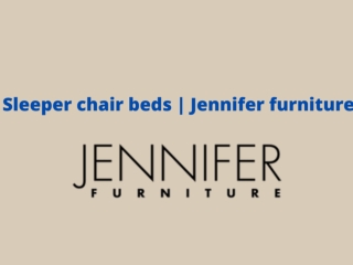 Sleeper chair beds - jenniferfurniture