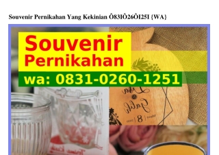 Souvenir Pernikahan Yang Kekinian O8ЗI~Oᒿ6O~Iᒿ5I(whatsApp)
