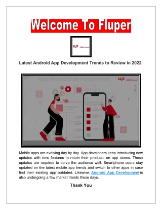 A few market developments are also affecting Android App Development
