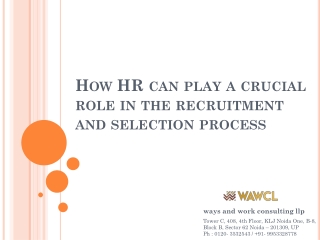 How HR can play a crucial role in the recruitment and selection process
