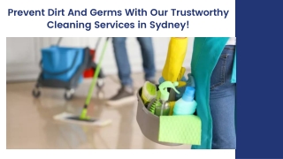 Prevent Dirt And Germs With Our Trustworthy Cleaning Services in Sydney!