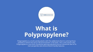 What is Polypropylene - Park Non Woven