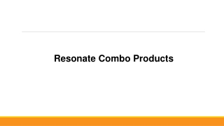 Resonate Combo Products