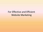 For Effective and Efficient Website Marketing