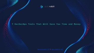 7 DevSecOps Tools That Will Save You Time and Money