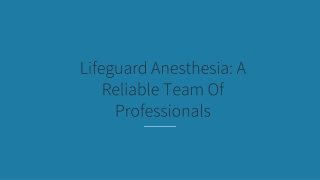 Lifeguard Anesthesia  A Reliable Team of Professionals