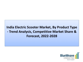 India Electric Scooter Market Insight, Forecast 2022-2028