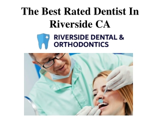 The Best Rated Dentist In Riverside CA