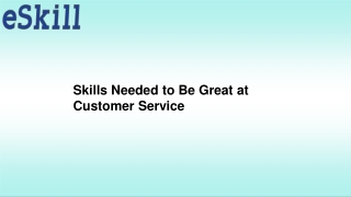 Skills Needed to Be Great at Customer Service