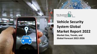 Vehicle Security System Global Market Report 2022