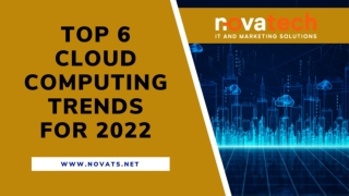 Top 6 Cloud Computing Trends for 2022