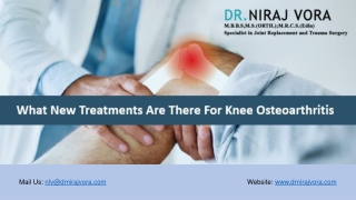 What New Treatments Are There For Knee Osteoarthritis | Dr Niraj Vora