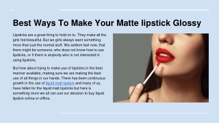 Best Ways To Make Your Matte lipstick Glossy