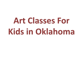 Art Classes For Kids in Oklahoma