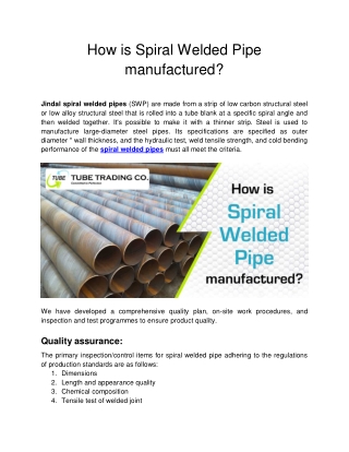 How is Spiral Welded Pipe manufactured?