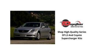 Shop High-Quality Series Of LS And Coyote Supercharger Kits