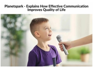 Planetspark - Explains How Effective Communication Improves Quality of Life
