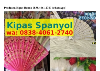 Produsen Kipas Renda Ô8ᣮ8~ㄐÔᏮ1~ᒿ7ㄐÔ{WhatsApp}