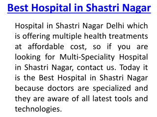 Best Hospital in Shastri Nagar To Consult ENT Specialist, Orthopaedic Surgeon an