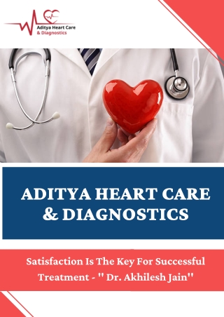 Know About Dr. Akhilesh Jain - Best Heart Specialist In Indore.