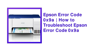 Epson Error Code 0x9a  How to Troubleshoot Epson Error Code 0x9a