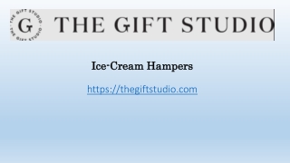 Ice-Cream Hampers TGS - ppt