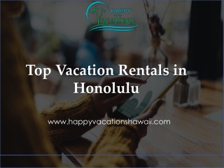 Top Vacation Rentals in Honolulu - www.happyvacationshawaii.com