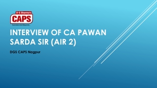 Interview of CA Pawan Sarda Sir (AIR 2)