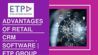 Advantages of Retail CRM Software | ETP Group India