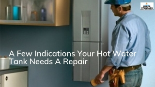 A Few Indications Your Hot Water Tank Needs A Repair