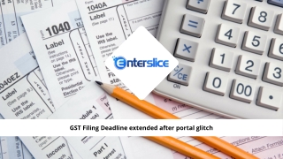 Due To A Portal Glitch, The Gst Filing Deadline Has Been Delayed