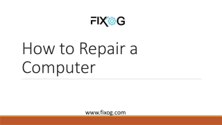 How to Repair a Computer