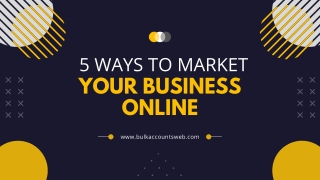 5 Ways To Market Your Business Online