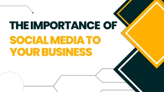 The Importance of Social Media To Your Business