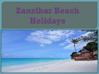 Zanzibar Beach Holidays