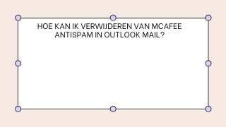 HOE KAN IK VERWIJDEREN VAN MCAFEE ANTISPAM IN OUTLOOK MAIL