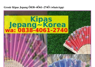 Grosir Kipas JepangGrosir Kipas Jepang 08З8-Կ06l-2ᜪԿ0{WhatsApp}