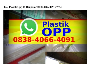 Jual Plastik Opp Di Denpasar 08ᣮ8·ㄐ066·ㄐ0ᑫl{WhatsApp}