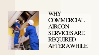 Why Commercial Aircon Services are required after a While