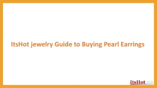 ItsHot jewelry Guide to Buying Pearl Earrings