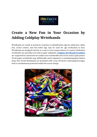 Create a New Fun in Your Occasion by Adding Coldplay Wristbands